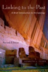Linking to the Past : A Brief Introduction to Archaeology
