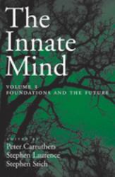 The Innate Mind Vol. 3 : Volume 3: Foundations and the Future