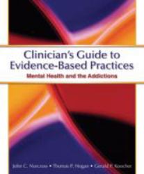 Clinician's Guide to Evidence Based Practices : Mental Health and the Addictions