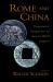 Rome and China : Comparative Perspectives on Ancient World Empires
