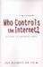 Who Controls the Internet? : Illusions of a Borderless World