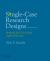 Single-Case Research Designs : Methods for Clinical and Applied Settings