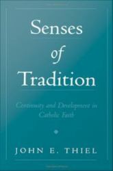 Senses of Tradition: Continuity and Development in Catholic Faith