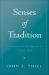 Senses of Tradition: Continuity and Development in Catholic Faith