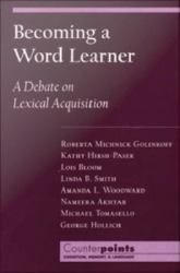 Becoming a Word Learner: A Debate on Lexical Acquisition