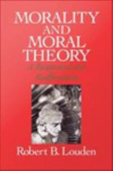 Morality and Moral Theory: A Reappraisal and Reaffirmation