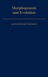 Morphogenesis and Evolution