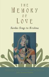 The Memory of Love : Surdas Sings to Krishna