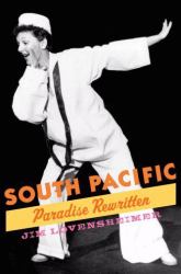 South Pacific : Paradise Rewritten