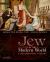 The Jew in the Modern World : A Documentary History