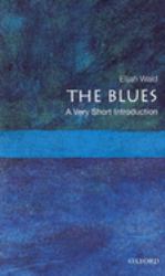 The Blues : A Very Short Introduction