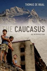 The Caucasus : An Introduction