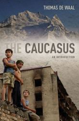The Caucasus : An Introduction