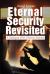 Eternal Security Revisited : A Dialogue with Charles Stanley Eternal Security Revisited : A Dialogue with Charles Stanley