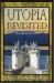 Utopia Revisited : A 21st Century Account of a Diplomatic Visit to the Island Nation of Utopia