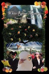 The White Raven Mystery : Tree of Life Found