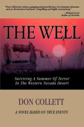 The Well : Surviving A Summer of Terror in the Western Nevada Desert