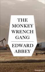 Monkey Wrench Gang