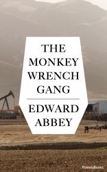 Monkey Wrench Gang