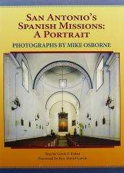 San Antonio's Spanish Missions : A Portrait
