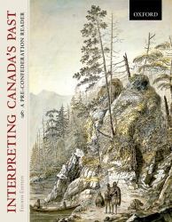 Interpreting Canada's Past : A Pre-Confederation Reader