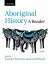 Aboriginal History: a Reader