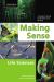 Making Sense in the Life Sciences : A Student's Guide to Writing and Research