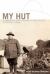 My Hut : A Memoir of a YMCA Volunteer in World War One