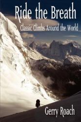 Ride the Breath : Classic Climbs Around the World