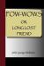 Pow-Wows, or Long Lost Friend