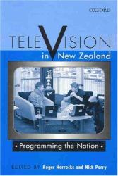 Television in New Zealand : Programming the Nation