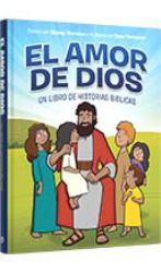 Exploremos el Amor de Dios : Un Libro de Historias Bíblicas
