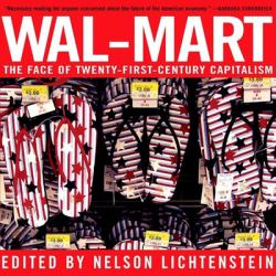 Wal-Mart : The Face of Twenty-First Century Capitalism