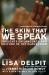 The Skin That We Speak : Thoughts on Language and Culture in the Classroom