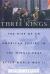 Three Kings : The Rise of an American Empire in the Middle East after World War II