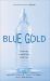 Blue Gold