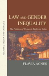 Law and Gender Inequality : The Politics of Women's Rights in India