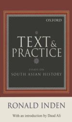 Text and Practice : Essays on South Asian History