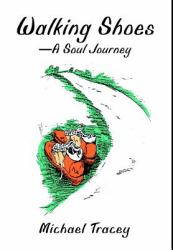Walking Shoes a Soul Journey