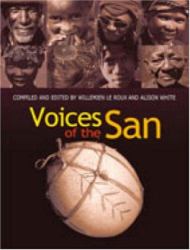 Voices of the San : Living in Southern Africa Today