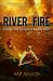 River of Fire : Conflict and Survival on the Seal River