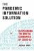 The Pandemic Information Solution : Overcoming the Brutal Economics of Covid-19