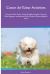 Coton de Tulear Activities Coton de Tulear Tricks, Games and Agility. Includes : Coton de Tulear Beginner to Advanced Tricks, Series of Games, Agility and More