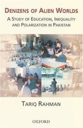 Denizens of Alien Worlds : A Study of Education, Inequality and Polarization in Pakistan