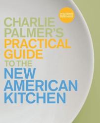 The Practical Guide to the New American Kitchen