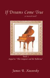 If Dreams Come True - a Musical Novel