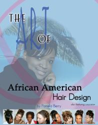 The Art of African American Hair Design