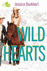 Wild Hearts : An If Only Novel