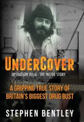 Undercover : Operation Julie - the Inside Story