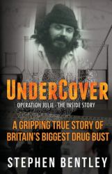 Undercover : Operation Julie - the Inside Story